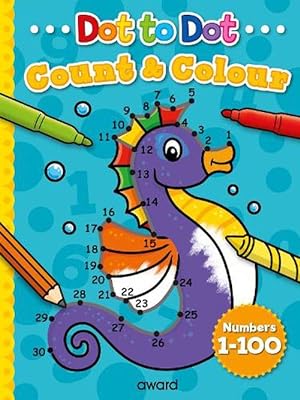 Imagen del vendedor de Dot to Dot Count and Colour 1 to 100 (Paperback) a la venta por Grand Eagle Retail