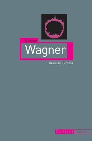 Imagen del vendedor de Richard Wagner (Critical Lives) a la venta por WeBuyBooks