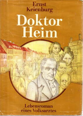 Bild des Verkufers fr Doktor Heim. Lebensroman eines Volksarztes. zum Verkauf von Leonardu