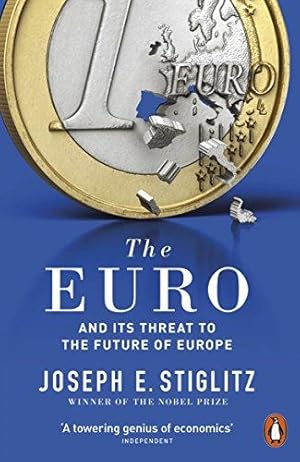 Immagine del venditore per The Euro: And its Threat to the Future of Europe venduto da WeBuyBooks 2