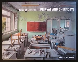 Imagen del vendedor de Zones of Exclusion: Pripyat and Chernobyl a la venta por Marc Sena Carrel