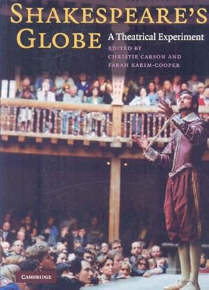 Imagen del vendedor de Shakespeare's Globe : A Theatrical Experiment a la venta por GreatBookPricesUK