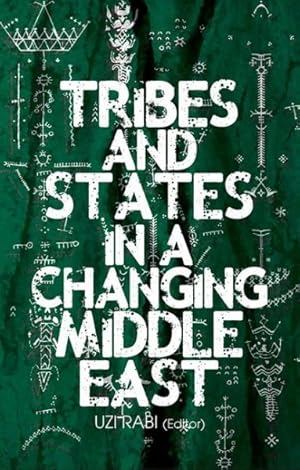 Imagen del vendedor de Tribes and States in a Changing Middle East a la venta por GreatBookPricesUK