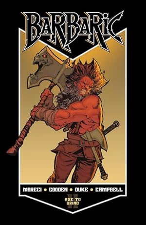 Seller image for Barbaric Vol. 2 : Axe to Grind for sale by AHA-BUCH GmbH