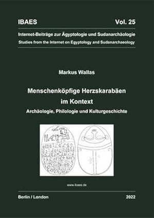Image du vendeur pour Menschenkpfige Herzskaraben Im Kontext: Archologie, Philologie Und Kulturgeschichte mis en vente par AHA-BUCH GmbH