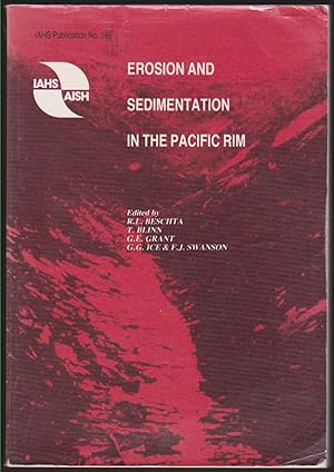 Image du vendeur pour EROSION AND SEDIMENTATION IN THE PACIFIC RIM -PROCEEDINGS OF A SYMPOSIUM HELD AT CORVALLIS, AUGUST 1987 mis en vente par Easton's Books, Inc.