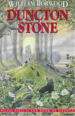 Duncton Stone [Volume Three of The Book of Silence]