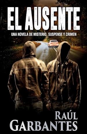 Imagen del vendedor de El ausente : Una novela de misterio, suspense y crimen a la venta por Smartbuy