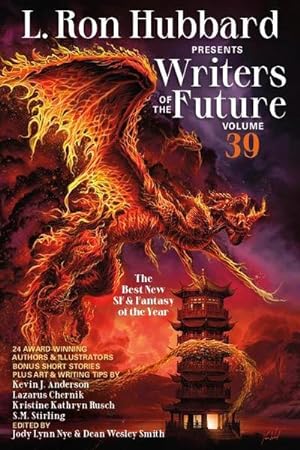 Bild des Verkufers fr L. Ron Hubbard Presents Writers of the Future Volume 39 : The Best New SF & Fantasy of the Year zum Verkauf von AHA-BUCH GmbH