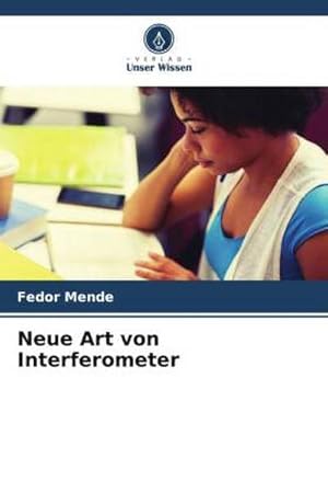 Imagen del vendedor de Neue Art von Interferometer a la venta por BuchWeltWeit Ludwig Meier e.K.