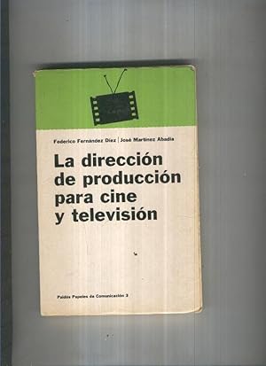 Seller image for La direcion de produccion para cine y television for sale by El Boletin