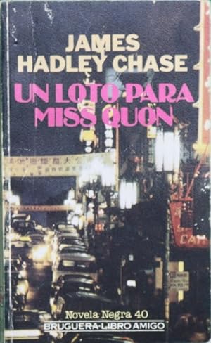 Imagen del vendedor de Un loto para miss Quon a la venta por Librera Alonso Quijano