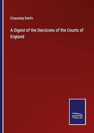 Seller image for A Digest of the Decisions of the Courts of England for sale by AHA-BUCH GmbH