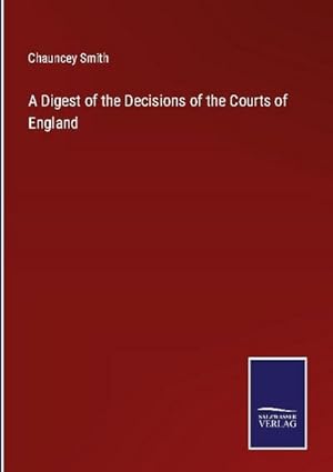 Seller image for A Digest of the Decisions of the Courts of England for sale by AHA-BUCH GmbH
