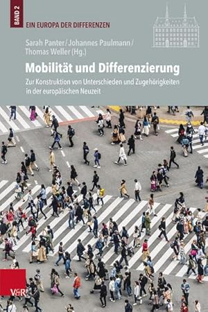 Seller image for Mobilitt und Differenzierung : Zur Konstruktion von Unterschieden und Zugehrigkeiten in der europischen Neuzeit for sale by AHA-BUCH GmbH