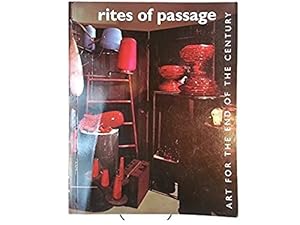 Seller image for Rites of Passage: Art for the End of the Century for sale by WeBuyBooks