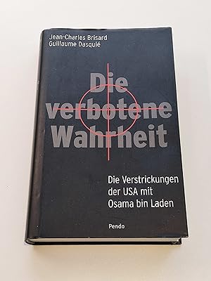 Seller image for Die verbotene Wahrheit : Die Verstrickungen der USA mit Osama Bin Laden for sale by BcherBirne