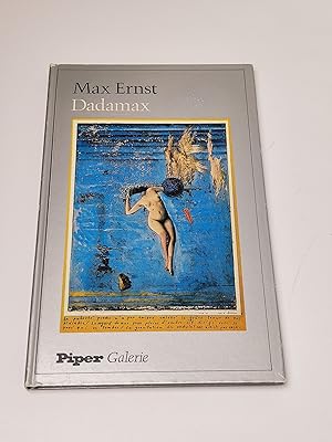 Bild des Verkufers fr Max Ernst : Dadamax. Mit einer Einfhrung von Monika Steinhauser zum Verkauf von BcherBirne