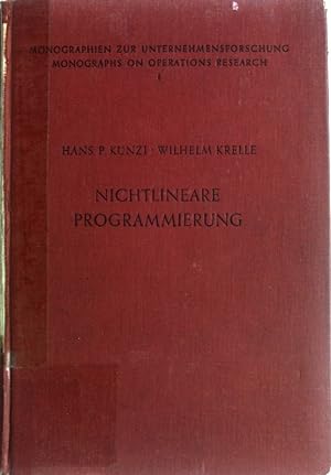 Imagen del vendedor de Nichtlineare Programmierung; Monographien zur Unternehmensforschung, Band 1; a la venta por books4less (Versandantiquariat Petra Gros GmbH & Co. KG)