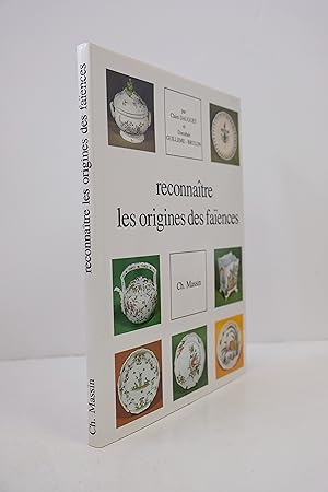 Image du vendeur pour Reconnatre Les Origines Des Faences mis en vente par Librairie du Levant