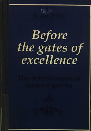 Imagen del vendedor de Before the Gates of Excellence: The Determinants of Creative Genius. a la venta por books4less (Versandantiquariat Petra Gros GmbH & Co. KG)