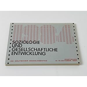 Seller image for Soziologie und gesellschaftliche Entwicklung - 22. Deutscher Soziologentag 1984. Beitrge der Sektions- und Ad-Hoc-Gruppen for sale by BcherBirne