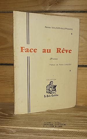 FACE AU REVE : Préface de Pierre Lyautey