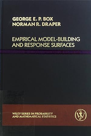 Immagine del venditore per Empiricial Model-Building and Response Surfaces. Wiley Series in Probability and Mathematical Statistics venduto da books4less (Versandantiquariat Petra Gros GmbH & Co. KG)