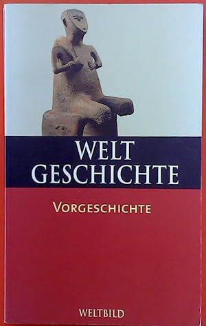 Imagen del vendedor de Weltbild Weltgeschichte, Band 1 - Vorgeschichte a la venta por biblion2