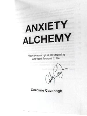 Imagen del vendedor de Anxiety Alchemy a la venta por World of Rare Books