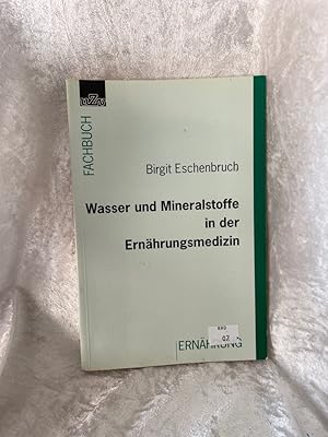 Bild des Verkufers fr Wasser und Mineralstoffe in der Ernhrungsmedizin zum Verkauf von Antiquariat Jochen Mohr -Books and Mohr-