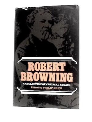 Bild des Verkufers fr Robert Browning: A Collection Of Critical Essays zum Verkauf von World of Rare Books