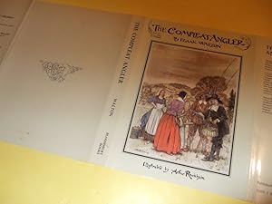 Image du vendeur pour The Compleat Angler, or The Contemplative Man's Recreation, Being a Discourse of Rivers, Fishponds, fish and Fishing Not Unworthy the Perusal of Most Anglers -by Izaak Walton, Illustrations By Arthur Rackham ( Text from the 1676 5th Edition ) ( Complete ) mis en vente par Leonard Shoup