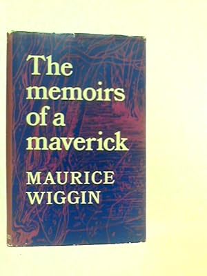 Bild des Verkufers fr The Memoirs of a Maverick zum Verkauf von World of Rare Books