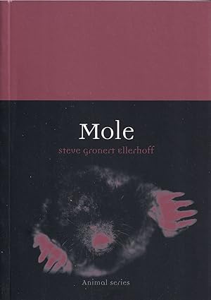 Bild des Verkufers fr MOLE. By Steve Gronert Ellerhoff. zum Verkauf von Coch-y-Bonddu Books Ltd