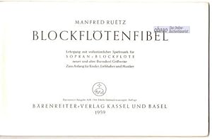 Blockflötenfibel. Lehrgang mit volkstümlicher Spielmusik für Sopran-Blockflöte neuer und alter (b...
