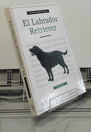 Immagine del venditore per El labrador retriever. Tratado completo de la raza venduto da Librer�a Di�logo