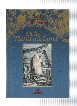 Seller image for Los viajes extraordinarios: De la Tierra a la Luna for sale by El Boletin