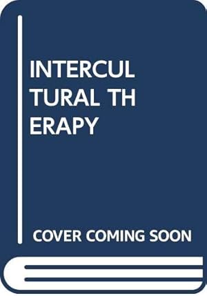 Imagen del vendedor de Intercultural Therapy: Themes, Interpretatons and Practice a la venta por WeBuyBooks