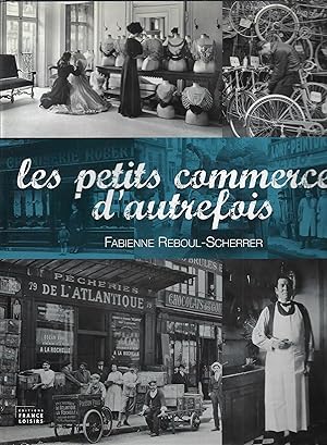 Seller image for Les petits commerces d'autrefois for sale by Librairie Archaion