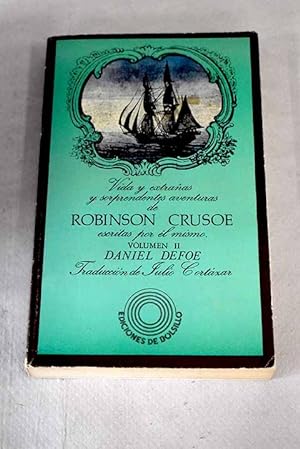 Vida y extrañas y sorprendentes aventuras de Robinson Crusoe, escritas por él mismo, Tomo II