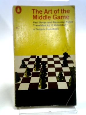 Bild des Verkufers fr The Art of The Middle Game zum Verkauf von World of Rare Books