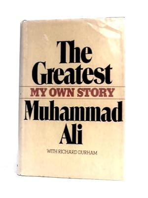 Seller image for The Greatest, My Own Story for sale by World of Rare Books