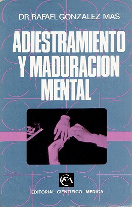 Seller image for Adiestramiento y maduracin mental for sale by LIBRERA LAS HOJAS