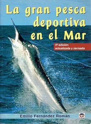 Seller image for LA GRAN PESCA DEPORTIVA EN EL MAR for sale by LIBRERA LAS HOJAS