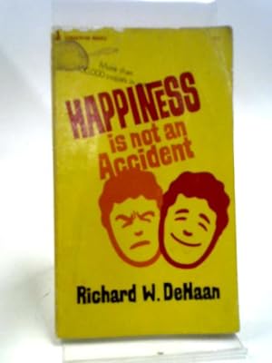 Bild des Verkufers fr Happiness Is Not An Accident zum Verkauf von World of Rare Books