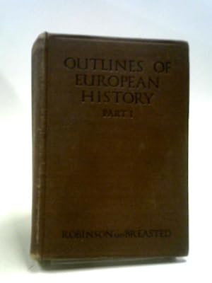 Immagine del venditore per Outlines of European History: Part 1 venduto da World of Rare Books