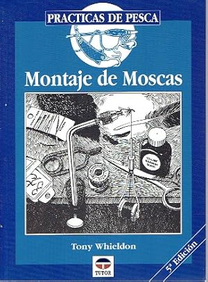 PRÁCTICAS DE PESCA. MONTAJE DE MOSCAS