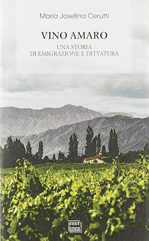 Vino amaro. Una storia di emigrazione e dittatura