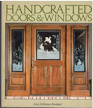 Seller image for HANDCRAFTED DOORS AND WINDOWS for sale by The Avocado Pit